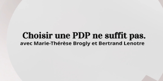 Choisir une PDP ne suffit pas