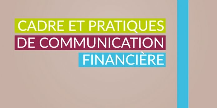 L'édition 2017 du guide 'Cadre et pratiques de communication financière' est sortie