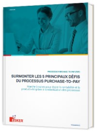 Couverture PROCESSUS PURCHASE-TO-PAY (P2P) : SURMONTER LES 5 PRINCIPAUX DÉFIS DU PROCESSUS PURCHASE-TO-PAY