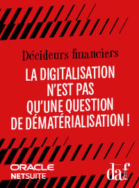 Couverture DAF : La digitalisation n’est pas qu’une question de dématérialisation !
