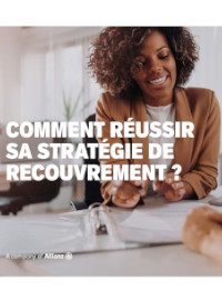 Couverture Comment réussir sa stratégie de recouverement 