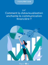 [Fiche pratique] Comment la datavisualisation enchante la communication financière ?