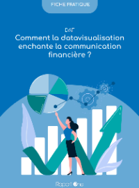 Couverture [Fiche pratique] Comment la datavisualisation enchante la communication financière ?