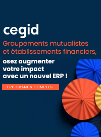 Couverture Groupements mutualistes et établissements financiers : osez augmenter votre impact avec un nouvel ERP !