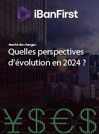 Couverture Marché des changes : quelles perspectives d'évolution en 2024 ?