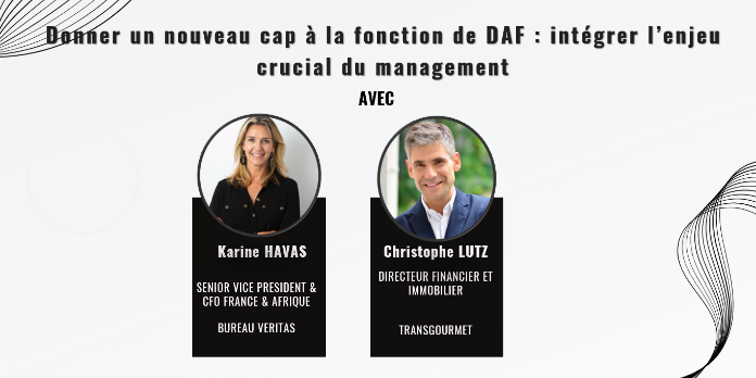 Donner un nouveau cap à la fonction de DAF : intégrer l’enjeu crucial du management